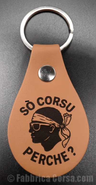 Porte-clé corse « Sò Corsu Perche ? » Corsu di Sanna® porte-cle-corse-so-corsu-perche-corsu-di-sanna.webp