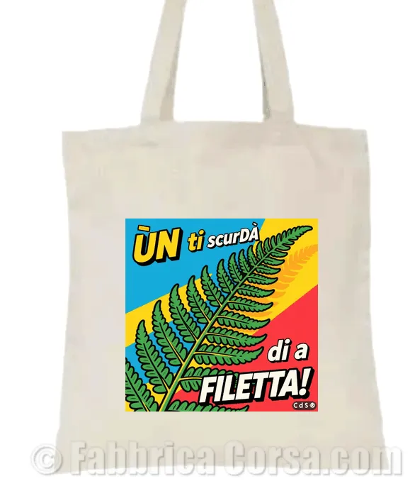 Tote-bag-un-ti-scurda-di-a-filetta-2