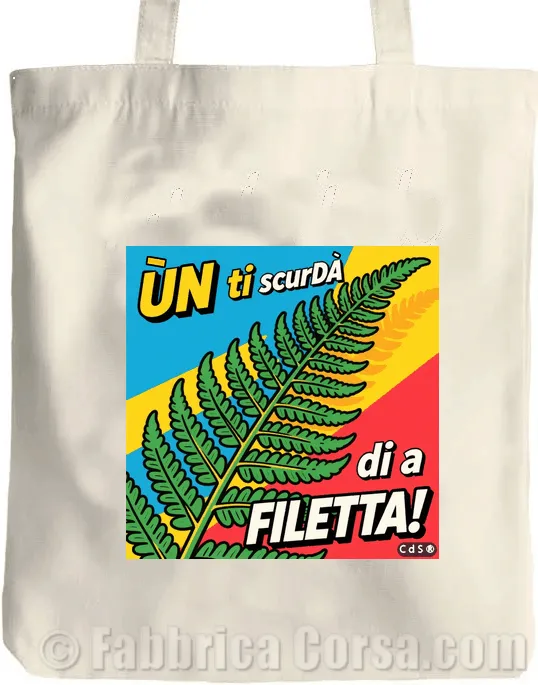 Tote-bag-un-ti-scurda-di-a-filetta-seul